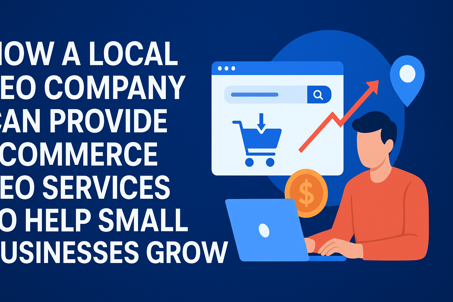 How a Local SEO Company Uses Strategic Ecommerce SEO to Ignite Small Business Growth