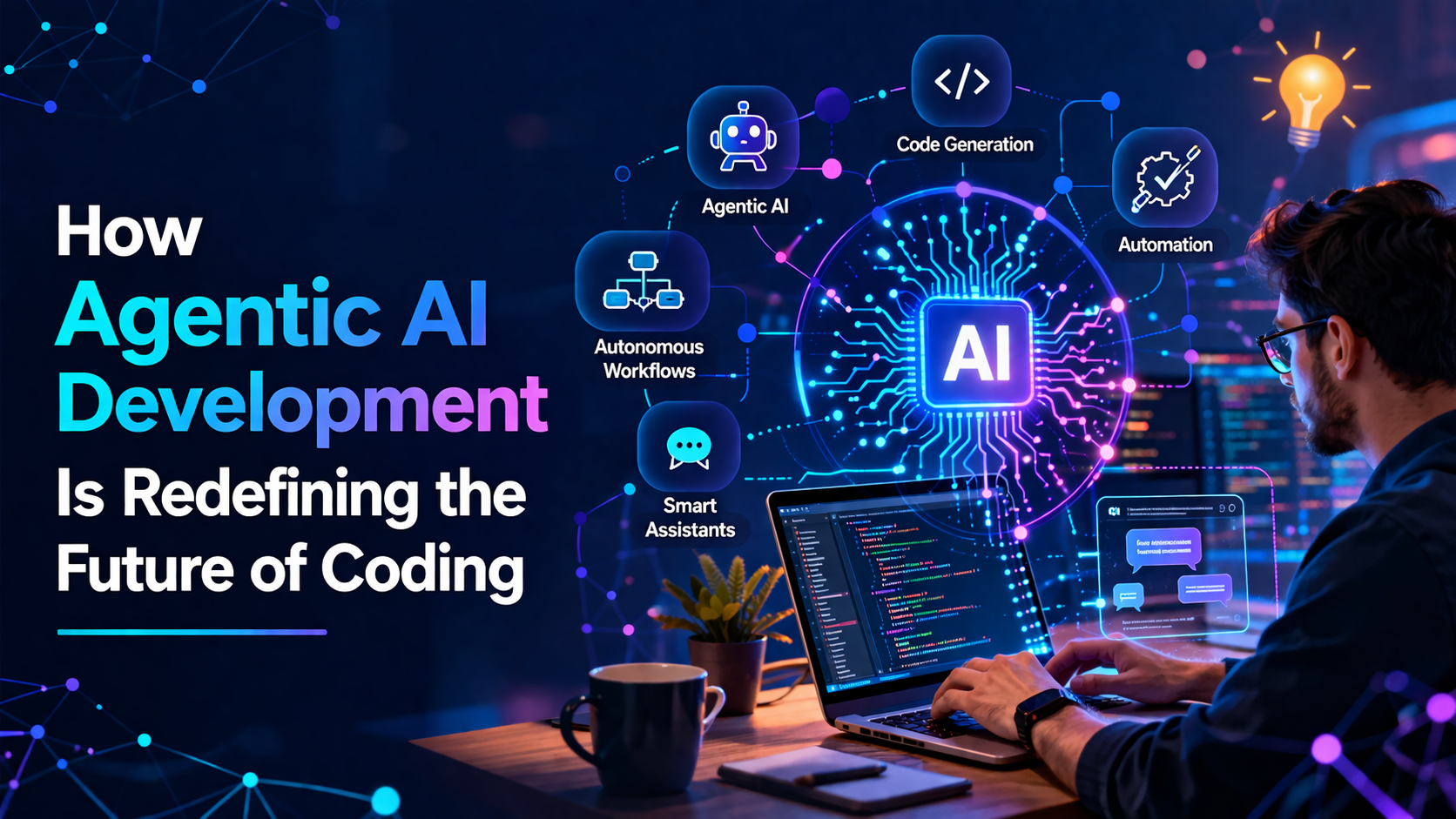 How Agentic AI Development Is Redefining the Future of Coding