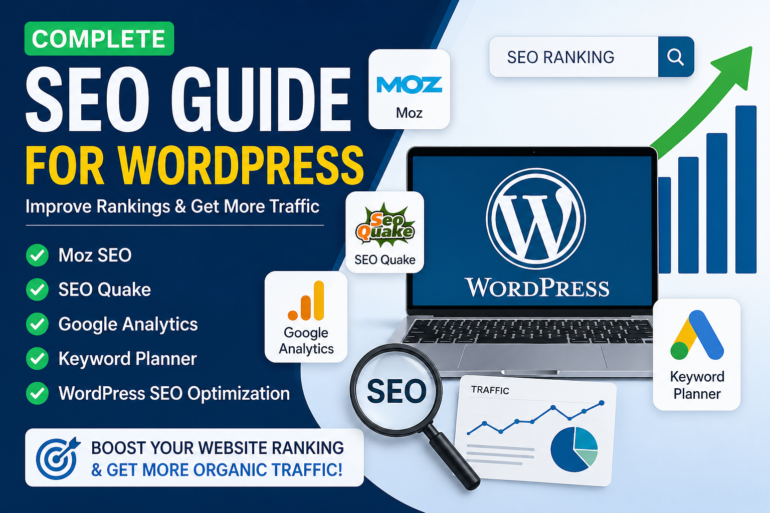 Learn Moz, SEO Quake, WordPress SEO, keyword planning, and Google Analytics. Improve rankings, traffic, and website performance with this complete SEO guide.