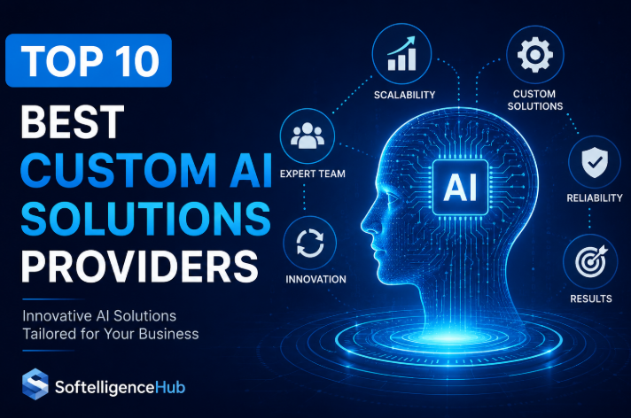 Top 10 Best Custom AI Solutions Providers (2026 Guide)